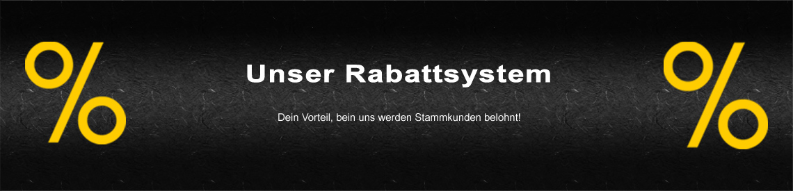 Unser Rabattsystem - Dein Vorteil